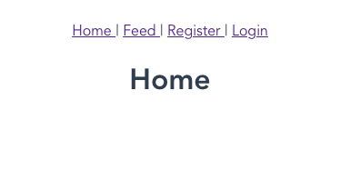 App with navigation with Home, Feed, Register, and Login Tabs. The Home Page is the current page.